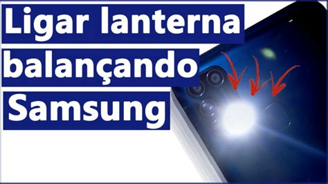 como ligar a lanterna do samsung|COMO LIGAR a LANTERNA do CELULAR SAMSUNG。